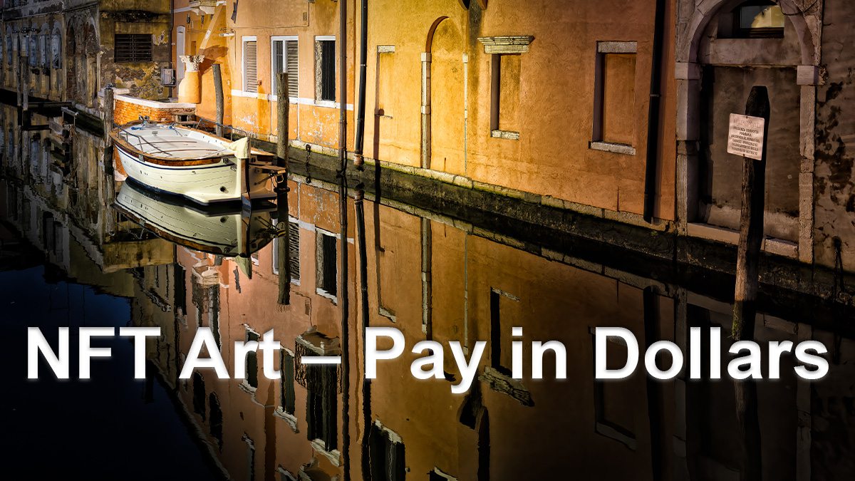 NFT Art – Pay in Dollars 1